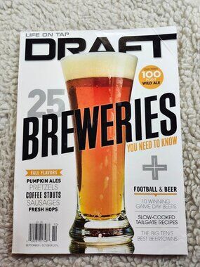 DRAFT Magazine Sept Oct 2014 25 Breweries You Need to Know Beer Brewing Issue